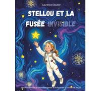 Stellou et la fusée invisible