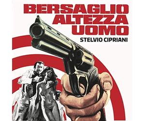Stelvio Cipriani - Bersaglio Altezza Uomo (Performed By Goblin)