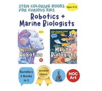 STEM Adventures for Kids - Robotics & Marine Biology Bundle 1: 2 Books in 1 with Fun and Easy Coloring Activities to Explore Technology and Ocean Science