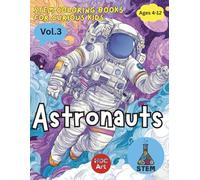 STEM Careers for Kids: Astronauts & Space Scientists: Blast Off into Space Missions and Starry Adventures