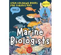 STEM Careers for Kids: Marine Biologists: Explore Ocean Creatures and Underwater Discoveries