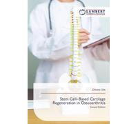 Stem Cell-Based Cartilage Regeneration in Osteoarthritis: Second Edition