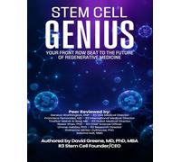 Stem Cell Genius: Your Front Row Seat to the Future of Regenerative Medicine