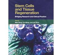 Stem Cells and Tissue Regeneration: Bridging Research and Clinical Practice
