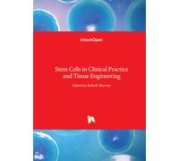 Stem Cells in Clinical Practice and Tissue Engineering