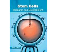 Stem Cells: Research and Development (Copertina rigida)