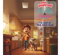STEM-Inspired Tavin and Chatter Adventures: The Case of the Cold Clue