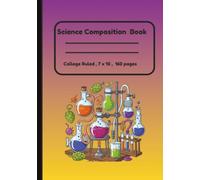 STEM Lab Notebook: Whimsical Science Equipment Edition (College Ruled): Colorful STEM Lab Notes for Students - Perfect for Science, Chemistry and Classwork I 7 x 10 I 160 Pages