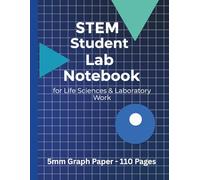 STEM Lab Student Notebook - Biology Edition: 5mm Graph Paper for Biology Classes & Science Notes - 110 Pages, 8.5 x 11-inch Grid Paper