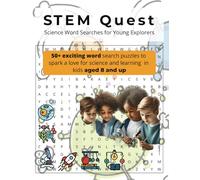 STEM Quest - Science Word Searches for Young Explorers: Easy-to-read word searches about Science, Technology, and Physics Principles for Kids 8+ yo | ... blend of fun and education for curious kids