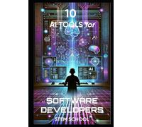 Stem School 10 AI Tools Every Software Developer Must Know (Tascabile)