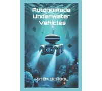Stem School Autonomous Underwater Vehicles (Tascabile)