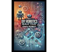 Stem School DIY Robotics (Tascabile) DIY Robotics & Automation