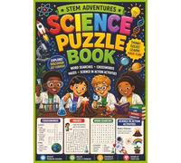 STEM Science Puzzle Book For Kids (Ages 8-12): Word Searches, Crosswords, Mazes & Hands-On Science Activities