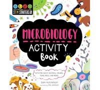 Stem Starters for Kids Microbiology Activity Book: Activities About Bacteria, Cells, Germs, Viruses, and More