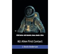 STEM Stories: with Charlotte, Emma, Amelia & Olivia: #2: Alien First Contact