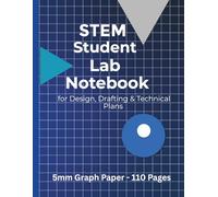 STEM Student Lab Notebook - Engineering Edition: 5mm Graph Paper for Technical Drawing, CAD Design & Engineering Projects - 110 Pages, 8.5 x 11-inch Grid Paper for College Engineers