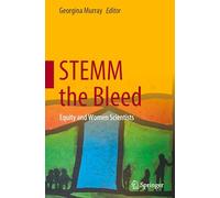 Stemm the Bleed: Equity and Women Scientists