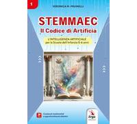 Stemmaec. Il Codice di Artificia. L'intelligenza artificiale per la Scuola dell'infanzia 0-6 anni