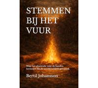 STEMMEN BIJ HET VUUR: Waar het gloeiende vuur de handen herinnert die de wereld hebben gevormd.
