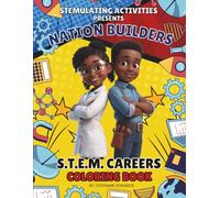 STEMulating Activities Presents Nation Builders: S.T.E.M. Careers Coloring Book for Kids