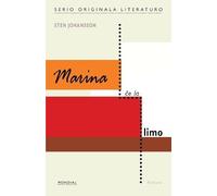 Sten Johansson Marina che la limo (Originala romano en Esperanto) (Tascabile)