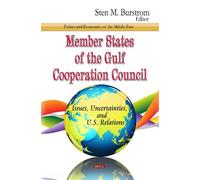 Sten M Burstrom Member States of the Gulf Cooperation Council (Copertina rigida)