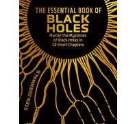 Sten Odenwald The Essential Book of Black Holes (Copertina rigida)