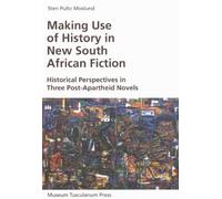 Sten Pultz Mosl Making Use of History in New South African Fi (Copertina rigida)