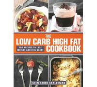 Sten Sture Skaldeman The Low Carb High Fat Cookbook (Copertina rigida)