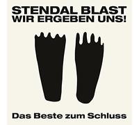 Stendal Blast - Wir Ergeben Uns