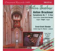 Stender,Ernst-Erich - Bruckner 7 auf Orgel