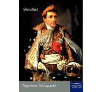 Stendhal Napoleon Bonaparte (Tascabile)