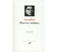 Stendhal.: Oeuvres intimes, Tome 1