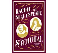 Stendhal Racine and Shakespeare (Tascabile)