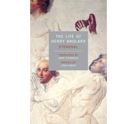 Stendhal The Life Of Henry Brulard (Tascabile)
