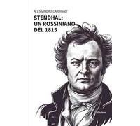 Stendhal: un rossiniano del 1815