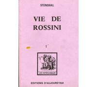 Stendhal. Vie de Rossini. Vol. 1