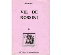 Stendhal. Vie de Rossini. Vol. 2