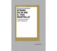 Stendi su di me il tuo mantello. Il matrimonio secondo l'Antico Testamento