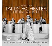 Stenzel,Otto-Igelhoff,Peter-Boulanger,Georges - Die Großen Tanzorchester der 50er & 60er Jahre