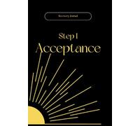 Step 1 Reflective Journal: A special place in the journey to reclaim your soberiety