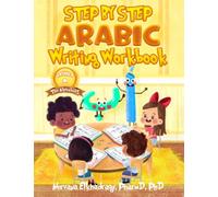 Step by Step: Arabic Writing Workbooks: Level 1 - The Alphabets