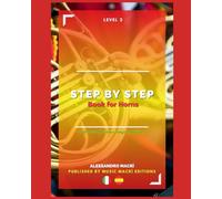 STEP by STEP Book for Horns Level 2: Italian/Spanish: 8