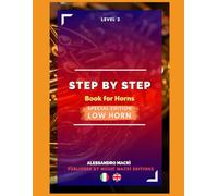 STEP by STEP Book for Horns SPECIAL EDITION Low Horn Level 2 Italian/English