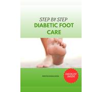 Step By Step Diabetic Foot Care
