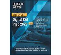 Step by Step Digital Sat Prep 2026: Comprehensive Study Guide with Practice Test 1800+, Practice Questions, and Proven Strategies for Top Scores