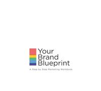 Step-by-Step Marketing Workbook: Marketing made easy, for anyone