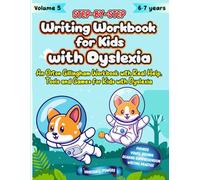 Step by Step Writing Workbook for Kids with Dyslexia. An Orton Gillingham Workbook with Real Help, Tools and Games for Kids with Dyslexia