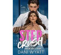 STEP-CRUSH: A Cozy-Dark Mafia Forbidden Abduction Spicy Romance